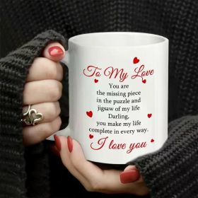 Romantic 'to My Love' Coffee Mug - Perfect Gift for Boyfriend, Girlfriend, Husband, Wife | 11oz/ 15oz Ceramic