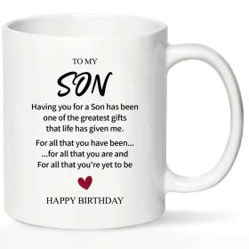 1pc, to My Son Coffee Mug, "Having You for a Son Has Been One of The Greatest Gifts That Life Has Given Me."11Oz