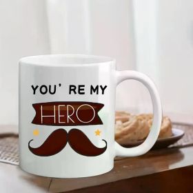 [Heartfelt Tribute] You're My Hero" 11oz Ceramic Mug with Mustache Design - Dishwasher Safe, Multi-Purpose Coffee