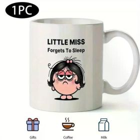 Little Miss Forget to Sleep Themed Ceramic Coffee Mug Tea Cup With Handle, Insulated Coffee Mug Gift for Women Her
