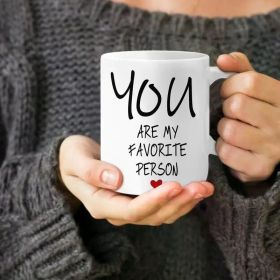 1pc "You Are My Favorite Person" Ceramic Coffee Mug, 10.14oz - White with Red Heart, Ideal for Home Use &