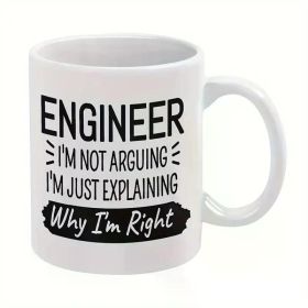 Engineer Funny Mug: 11 Oz Ceramic Water Cup, Perfect for Office, Family Life, Party, and as Birthday and Holiday Gifts