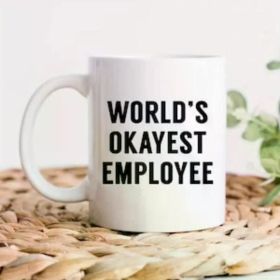 World'S Okayest Employee" 11oz Ceramic Coffee Mug - Funny Office Gift for Coworkers, Durable Double-Sided