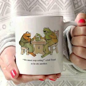 We Must Stop Eating Cried Toad As He Ate Another Frog Toad White Mug 11oz White Mug with Double Side Print