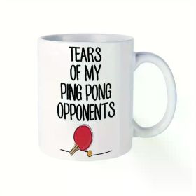 1pc "Ping Pong Tears" Ceramic Mug 11oz - Reusable, Machine Washable, Multipurpose Drinkware for Coffee, Tea,