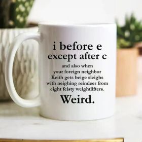 1pc 'I Before E' Humorous Ceramic Coffee Mug - 11oz, Double-Sided Quote, Insulated, Reusable, Machine
