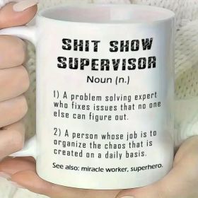 1pc 'Shit Show Supervisor' Humorous Definition Ceramic Mug - 11oz Reusable Multipurpose Coffee Cup, Machine