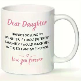 Cherished Daughter Love - 11oz/ 15oz Insulated Ceramic Coffee Mug, Perfect Birthday or Valentine'S Day Gift from