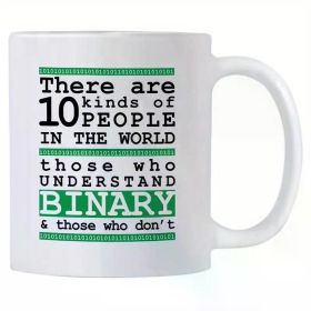 11oz Funny Programming Coffee Mug - "10 Kinds of People" Binary Quote, Ideal Gift for Computer Science Teachers &